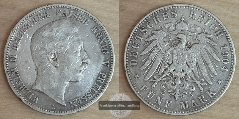  Deutsches Kaiserreich, Preussen  5 Mark  1904  A  Wilhelm II. FM-Frankfurt Feinsilber: 25g   