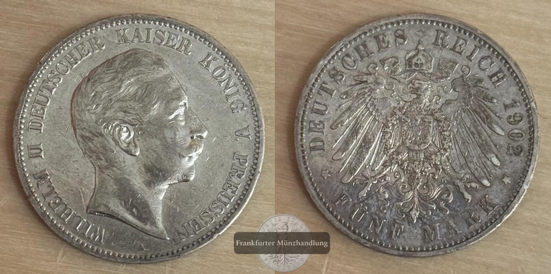  Deutsches Kaiserreich, Preussen  5 Mark  1902  A  Wilhelm II. FM-Frankfurt Feinsilber: 25g   