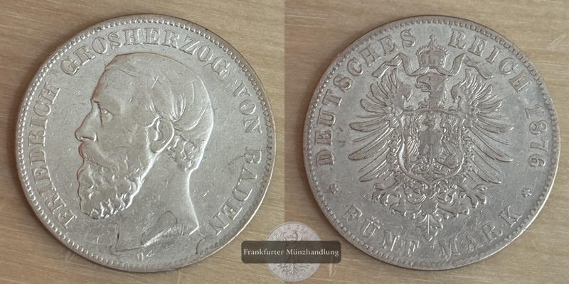  Deutsches Kaiserreich, Baden  5 Mark  1876 G  FM-Frankfurt Feingewicht: 25g Silber   