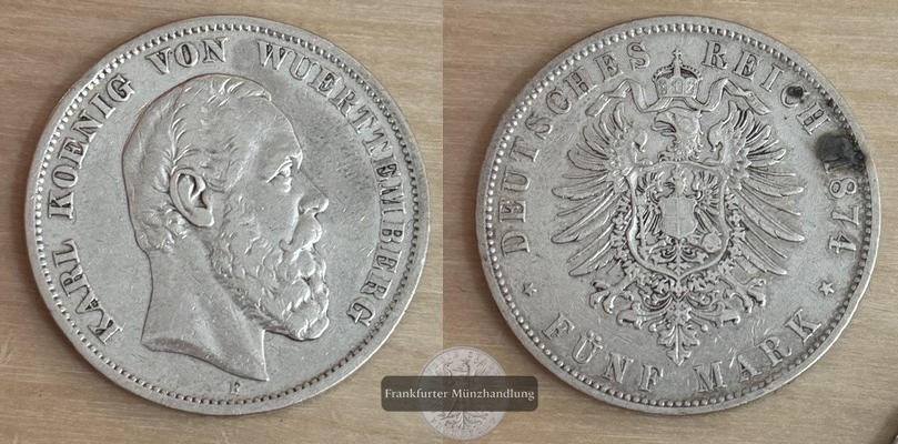  Deutsches Kaiserreich. Württemberg, Karl. 5 Mark 1874 F  FM-Frankfurt    Feinsilber: 25g   