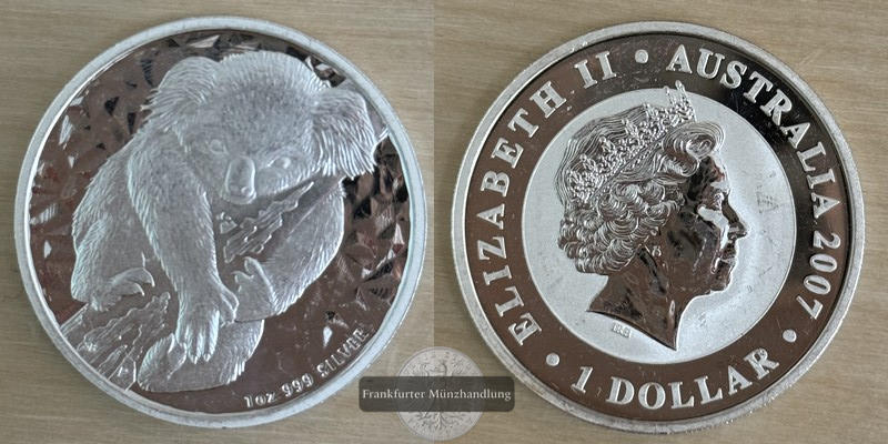  Australien  1 Dollar 2007 Koala    FM-Frankfurt   Feinsilber: 31,1g   