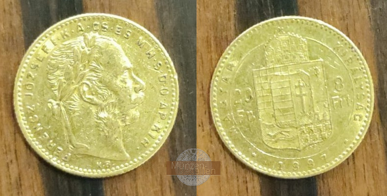 Ungarn, Franz Joseph I. MM-Frankfurt Feingold: 5,81g 8 Forint / 20 Franken 1887 KB 