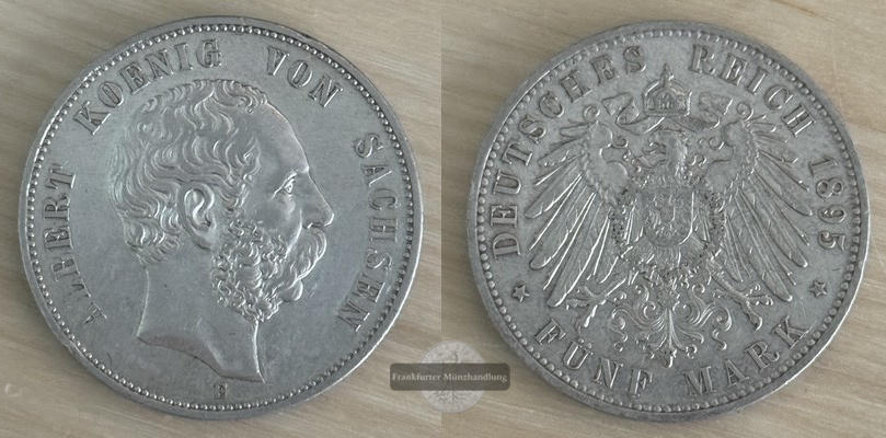  Deutsches Kaiserreich Sachsen,  5 Mark  1895 E    Albert    FM-Frankfurt   Feinsilber: 25g   