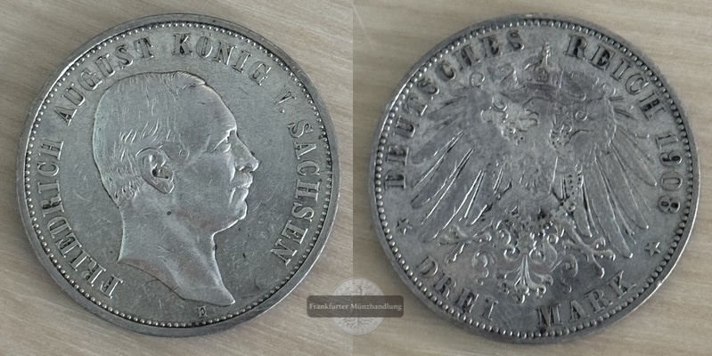  Deutsches Kaiserreich Sachsen, 3 Mark  1908 E  Friedrich August III FM-Frankfurt Feinsilber: 15g   