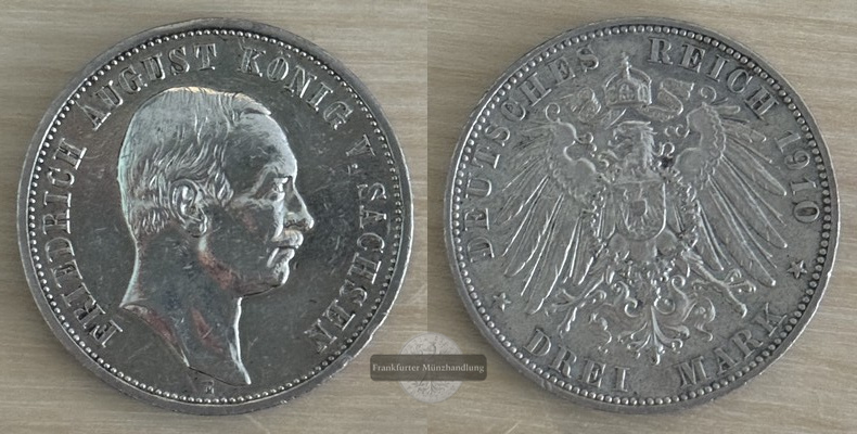  Deutsches Kaiserreich Sachsen,  3 Mark  1910 E  Friedrich August III FM-Frankfurt Feinsilber: 15g   