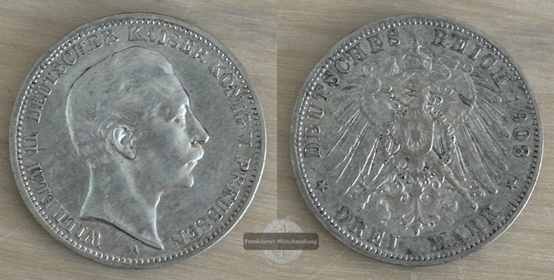  Deutsches Kaiserreich Preussen  3 Mark  Wilhelm II.  1908  A  FM-Frankfurt Feinsilber: 15g   