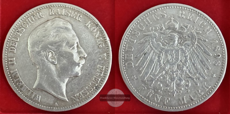  Deutsches Kaiserreich, Preussen  5 Mark  1898  A  Wilhelm II. FM-Frankfurt Feinsilber: 25g   