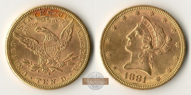 USA  10 Dollar MM-Frankfurt Feingold: 15,05g Eagle - Liberty Head 1881 