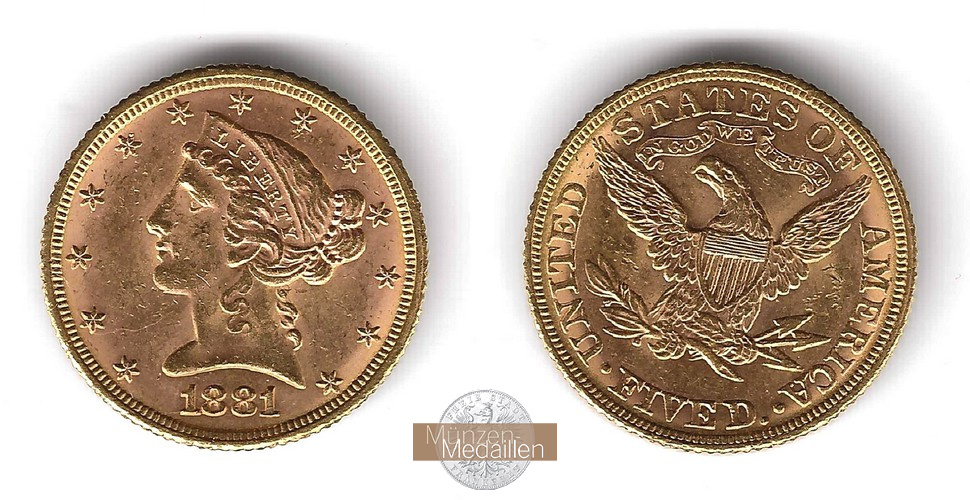 USA  5 Dollar MM-Frankfurt   Feingold: 7,52g Half Eagle 1881 