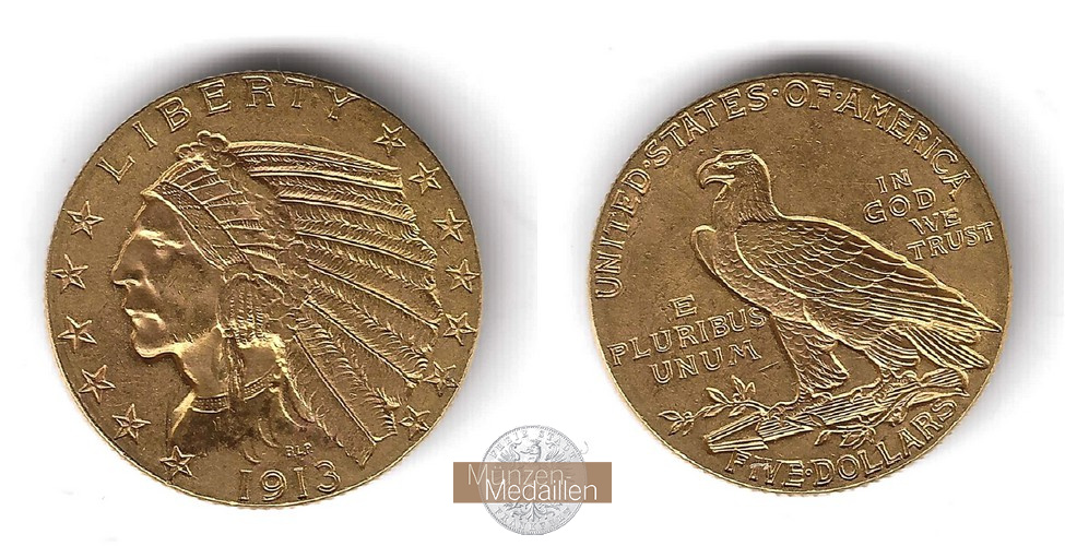 USA. 5 Dollar MM-Frankfurt Feingold: 7,52g Half Eagle - Indian Head 1913 