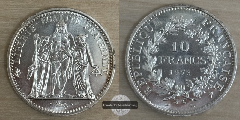  Frankreich 10 Francs  1973  Hercules FM-Frankfurt  Feinsilber: 22,5g   