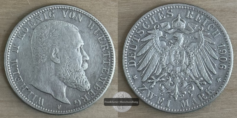  Deutsches Kaiserreich Württemberg, Wilhelm II 2 Mark 1906 F  FM-Frankfurt    Feinsilber: 10g   