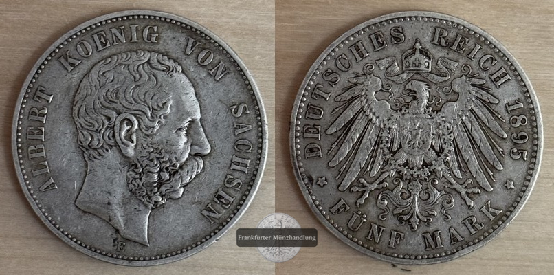  Dt. Kaiserreich. Sachsen 5 Mark 1895 E König Albert FM-Frankfurt  Feinsilber: 25g   