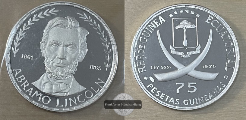  Äquatorialguinea 75 Pesetas Abraham Lincoln1970  FM-Frankfurt/M  Feingewicht: 14,985g  Silber  PP   