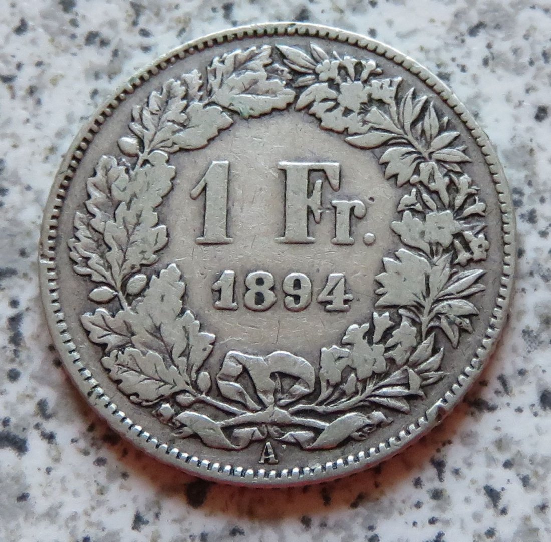  Schweiz 1 Franken 1894 A   