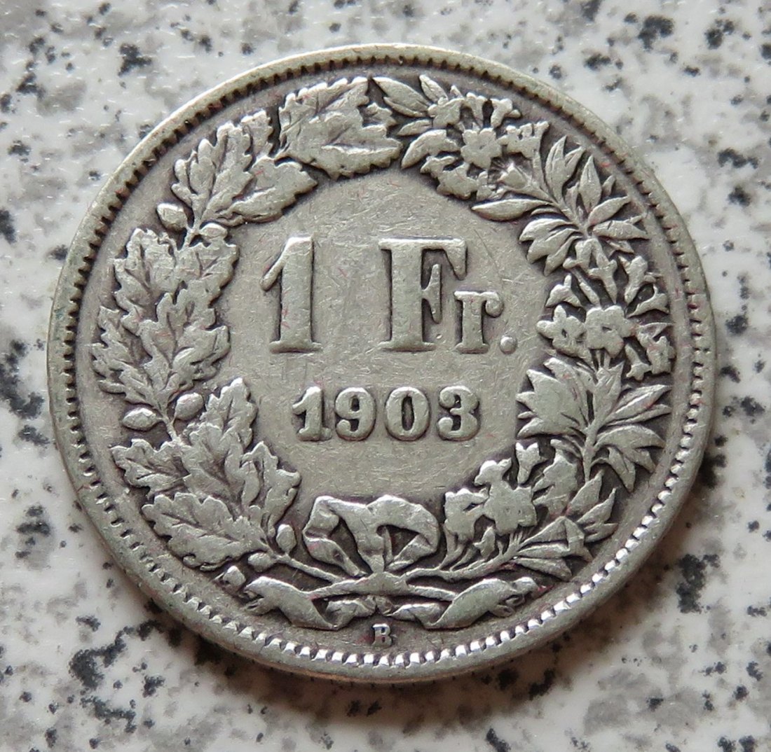  Schweiz 1 Franken 1903 B   