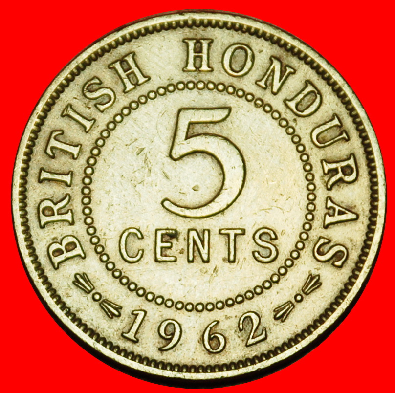  Ⰶ BRITAIN (1956-1973): BRITISH HONDURAS ★5 CENTS 1962 ELIZABETH II 1953-2022 LOW START ★ NO RESERVE!   