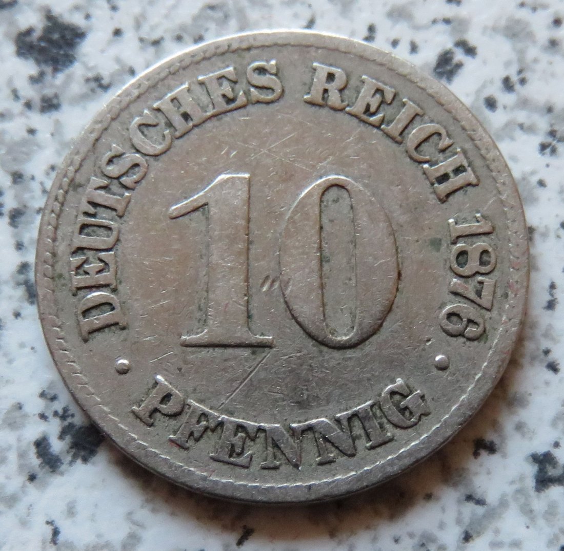  Kaiserreich 10 Pfennig 1876 C   