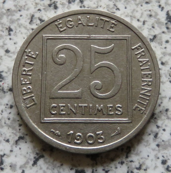  Frankreich 25 Centimes 1903   