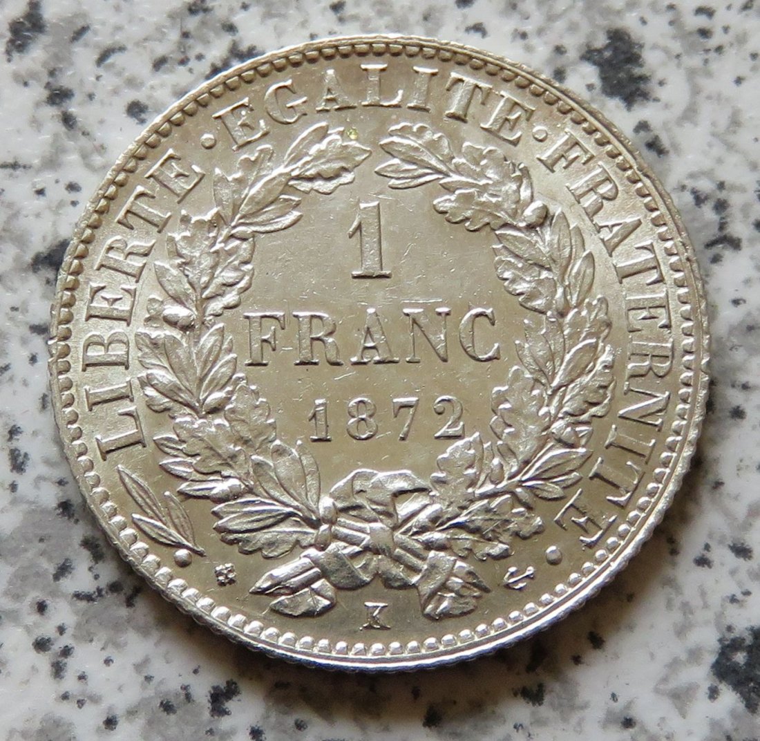  Frankreich 1 Franc 1872 K, Erhaltung   