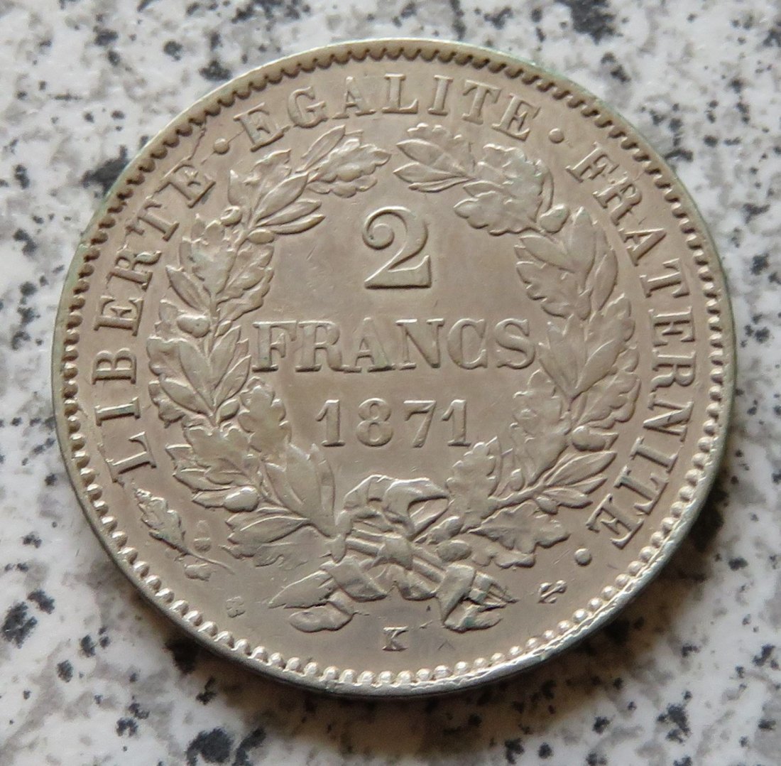  Frankreich 2 Francs 1871 K   