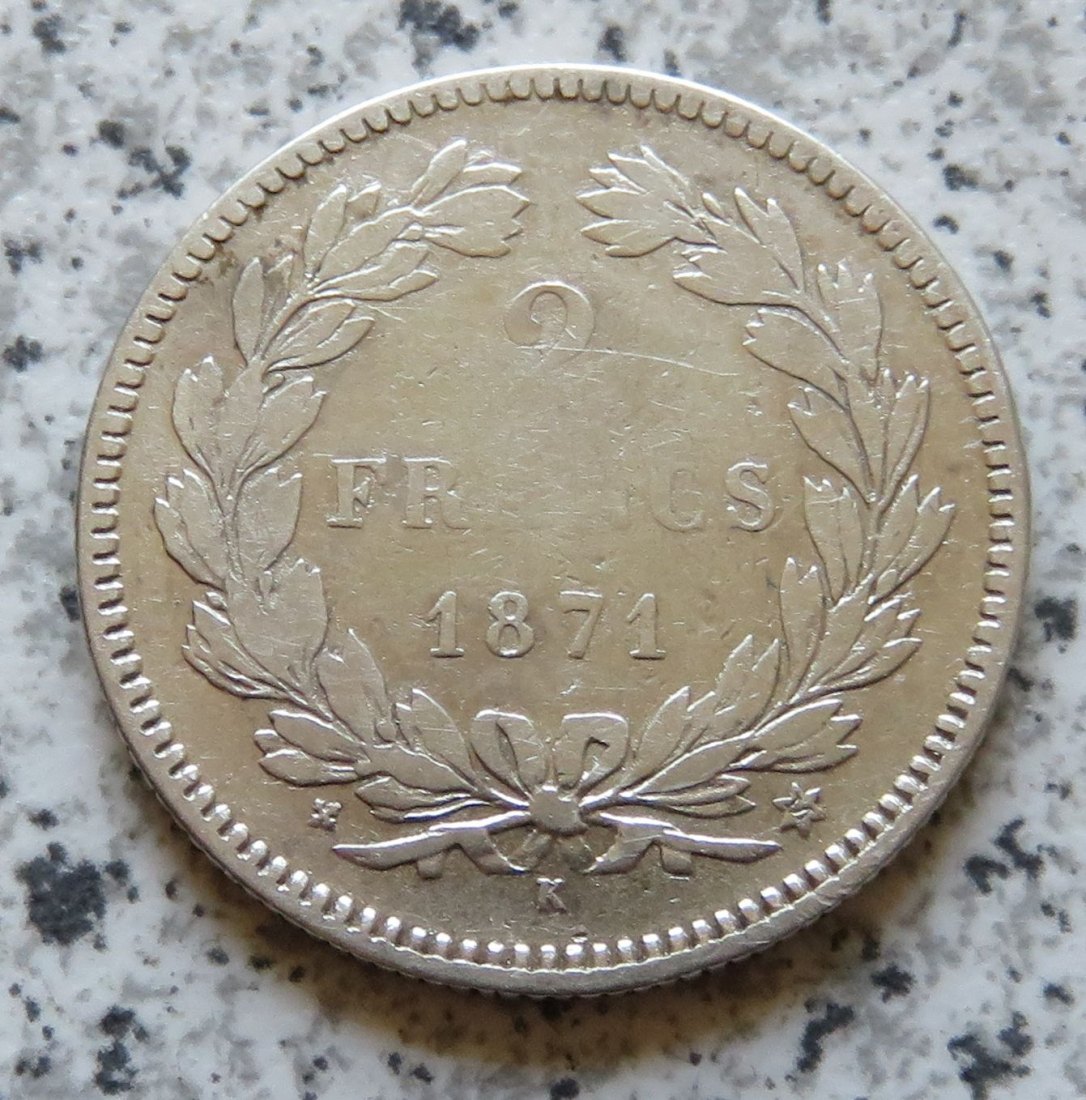  Frankreich 2 Francs 1871 K   