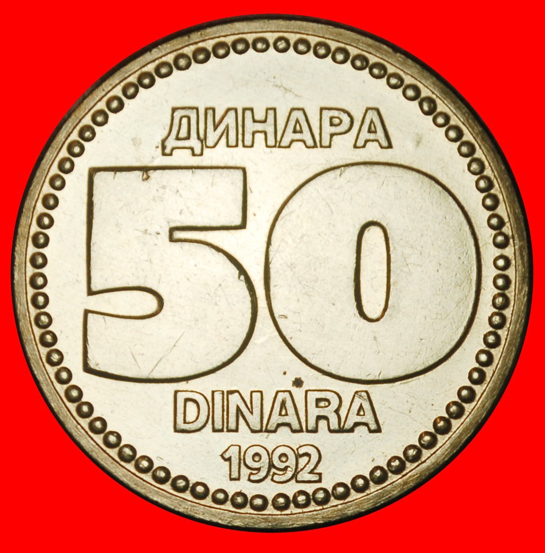  Ⰶ DECLINE AFTER COMMUNISM: YUGOSLAVIA ★ 50 DINARS 1992! UNC MINT LUSTRE!★LOW START★NO RESERVE!   