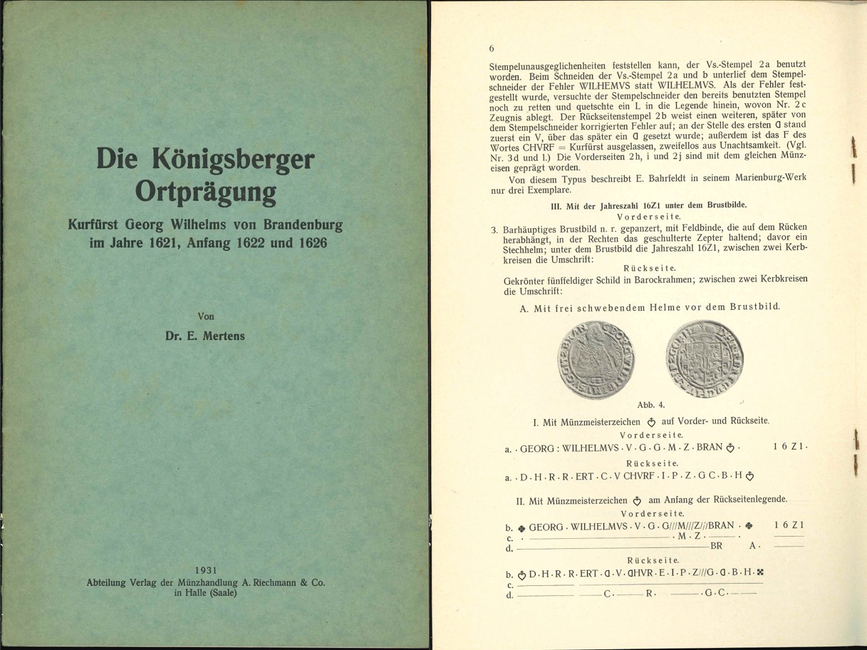  Dr. E. Mertens; Die Königsberger Ortprägung; Kurfürst Georg Wilhelms von Brandenburg im Jahre 1621   