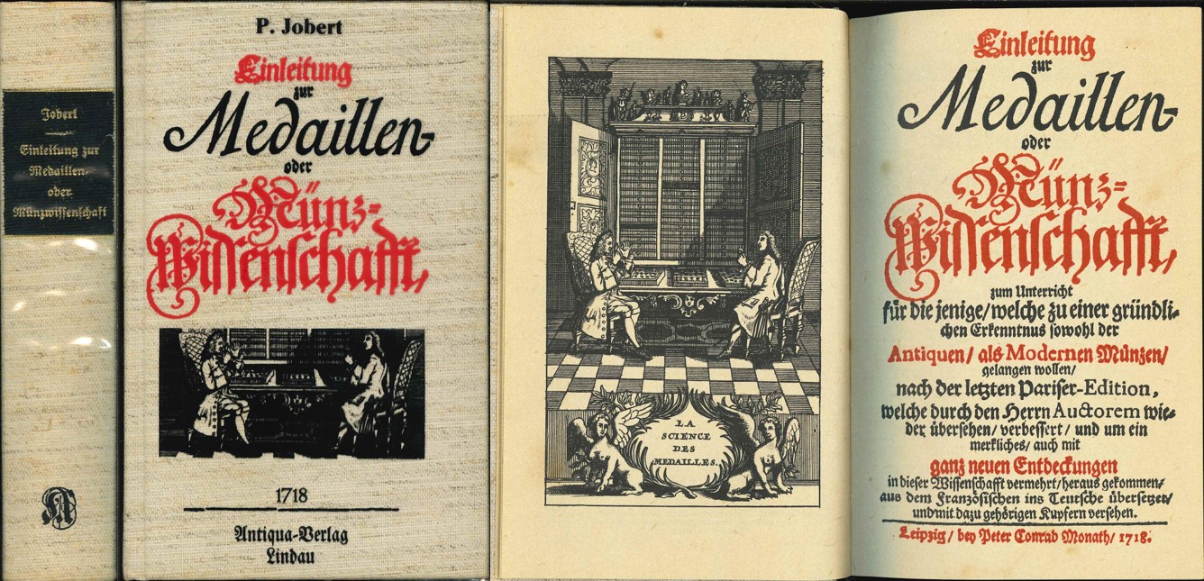  P. Jobert: Einleitung zur Medaillen- oder Münzwissenschafft; Leipzig 1718; qualitätvoller Nachdruck   