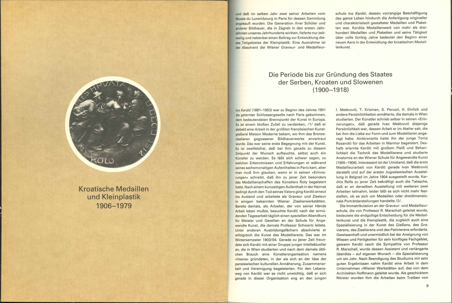  Kroatische Medaillen und Kleinplastik 1906–1979. Berlin 1981   