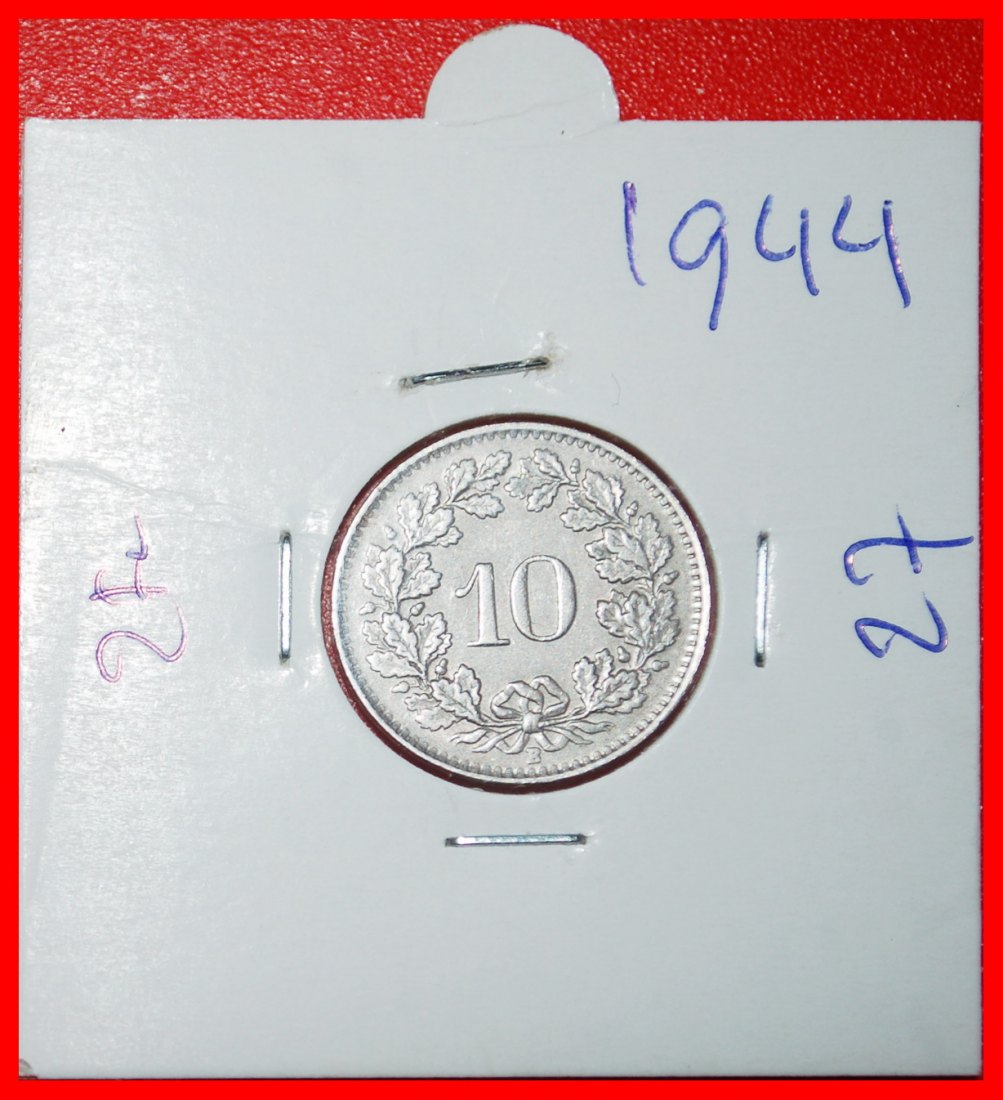  Ⰶ LIBERTY (1879-2024): SWITZERLAND ★ 10 RAPPEN 1944B 1+A! WARTIME 1939-1945★LOW START ★ NO RESERVE!   