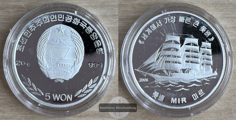  Korea-Nord  5 Won 2006 Segelschiff MIR FM-Frankfurt  Feingewicht: 19,98g   