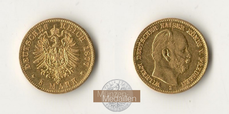 Preussen Kaiserreich  5 Mark MM-Frankfurt Feingold: 1,79g Wilhelm I. 1877 B 