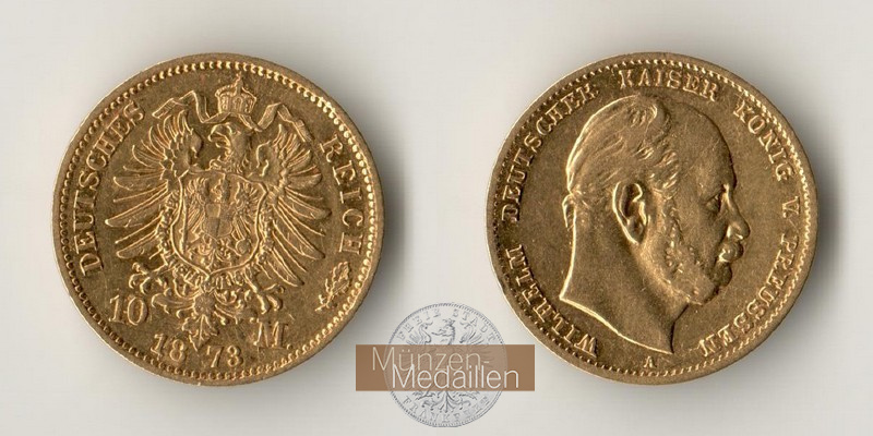 Deutsches Kaiserreich. Preussen, MM-Frankfurt Feingewicht: 3,59g Gold 10 Mark 1873 A 