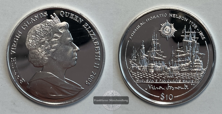  British Virgin Islands 10 Dollars 2005 Admiral Nelson's Schiff FM-Frankfurt Feinsilber: 26,15g   