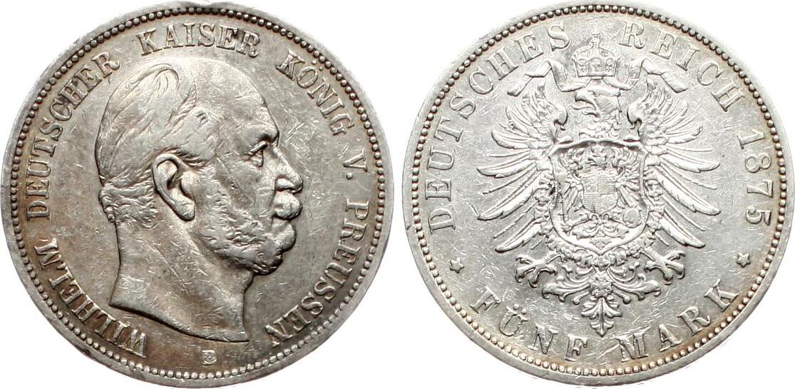  Preussen: Wilhelm I., 5 Mark 1875 B, Silber, schöne Patina!   